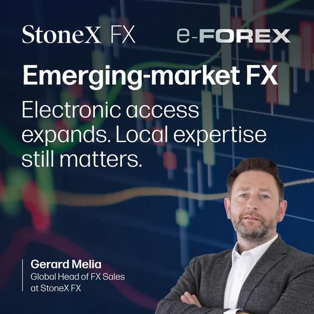 Promotional graphic for StoneX FX and E-FOREX with the headline “Emerging-market FX.” Smaller text reads, “Electronic access expands. Local expertise still matters.” A person in business attire appears in the lower-right corner, and the StoneX branding is shown at the top-left. Additional small text near the bottom includes a name and title, but it is not fully legible at this size.